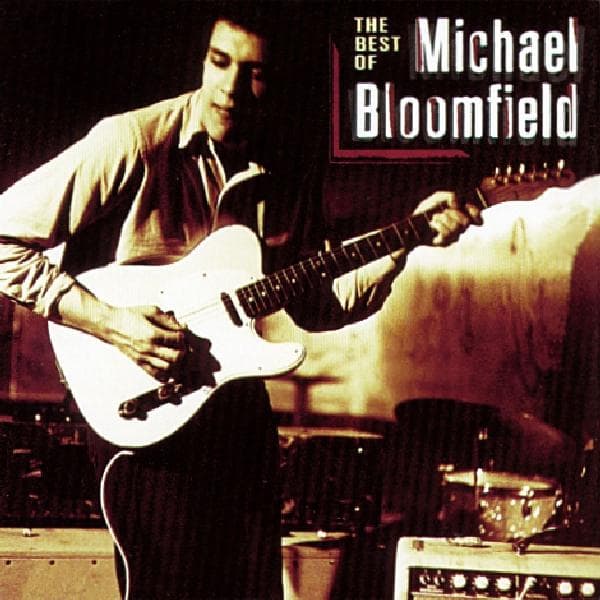 Mike Bloomfield - Best Of (CD)