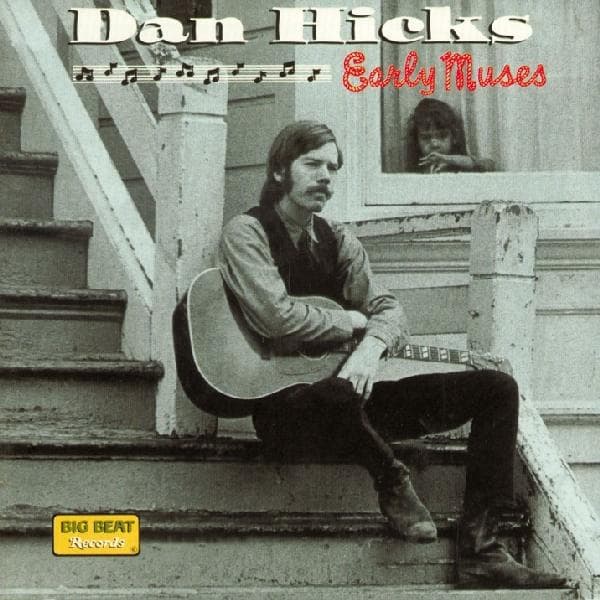 Dan Hicks - Early Muses (CD)