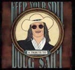 Various Artists - Keep Your Soul: A Tribute To Doug Sahm (CD)