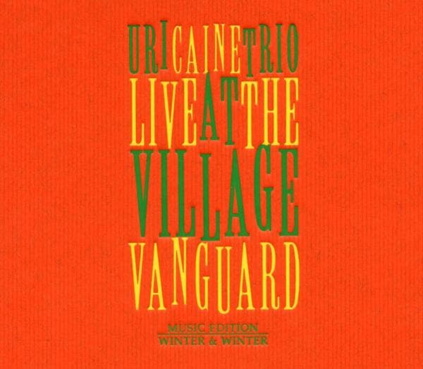 Uri Caine Trio - Live At The Village Vanguard