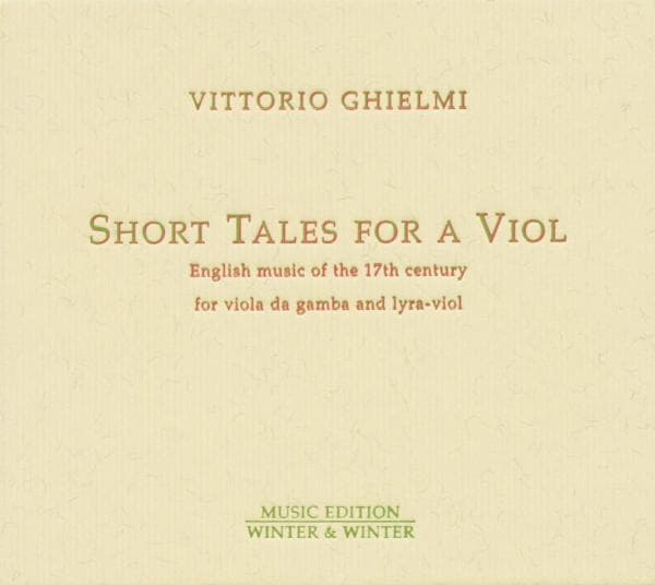 Vittorio Ghielmi - Short Tales For A Viol