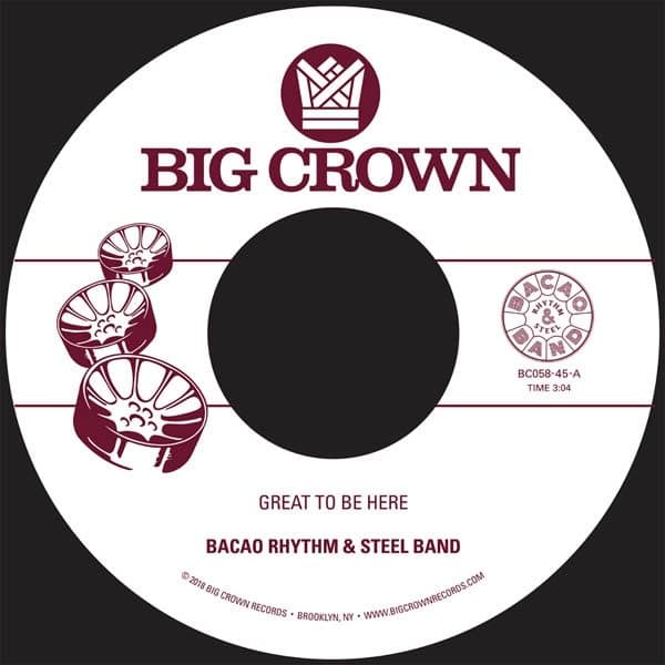 Bacao Rhythm & Steel Band - Great To Be Here (7" Single)