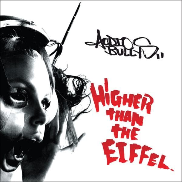 Audio Bullys - Higher Than The Eiffel (CD)