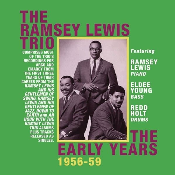 Ramsey Lewis Trio - The Early Years 1956-1959 (2 CD)