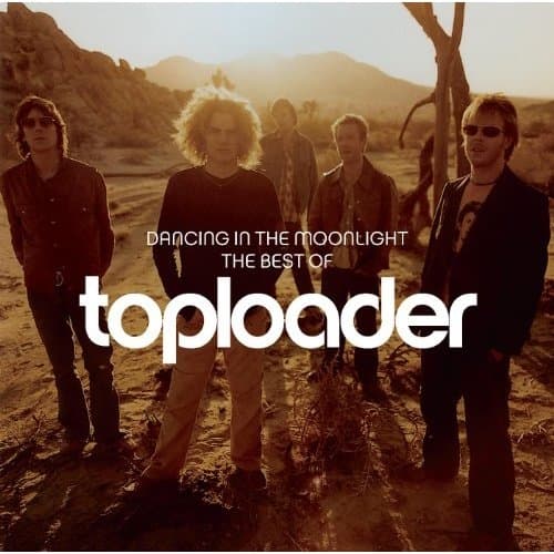 Toploader - Dancing In The Moonlight: The