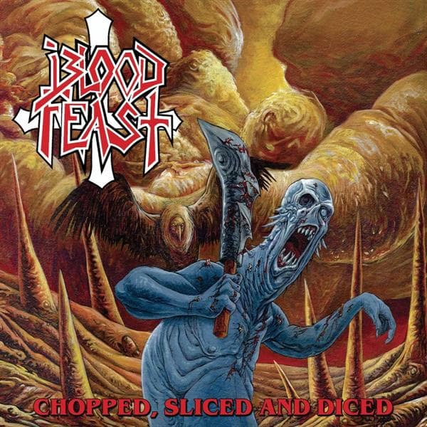 Blood Feast - Chopped, Sliced, And Diced