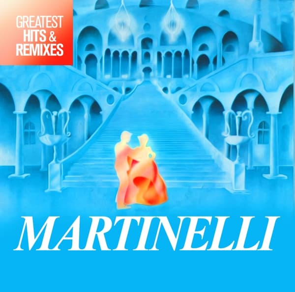 Martinelli - Greatest Hits & Remixes (LP)
