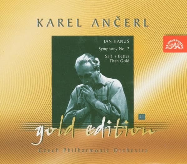 Czech Philharmonic Orchestra, Karel Ančerl - Ancerl Gold Edition 41. Hanuš: Salt Is Better Than Gold, Symphony No.2 (CD) (Remastered)