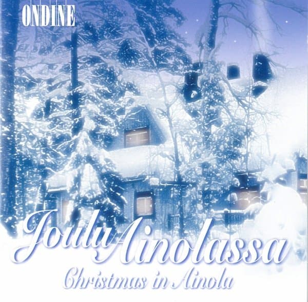 Tapiola Choir, Jorma Hynninen, Kampin Iaulu, Monica Groop - Christmas In Ainola, Home Of Jean Sibelius (CD)