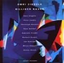 Omri Ziegele & Billiger Bauer - The Silence Behind Each Cry - Suite (CD)