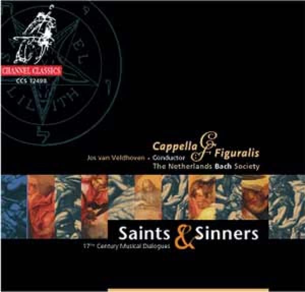 The Netherlands Bach Society, Cappella Figuralis, Jos Van Veldhoven - Saints & Sinners - 17th Century Musical Dialogues (CD)
