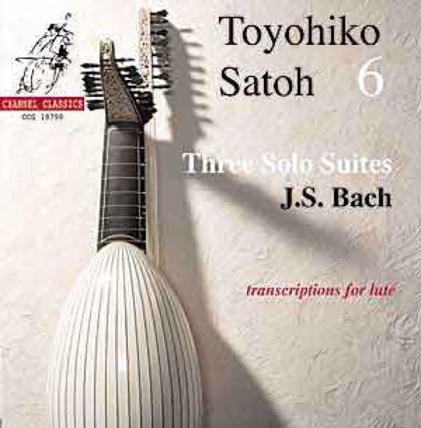 Toyohiko Satoh - J.S. Bach: Three Solo Suites | Transcriptions For Lute (CD)