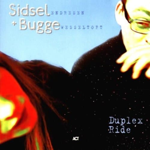 Sidsel Endresen, Bugge Wesseltoft - Duplex Ride (CD)