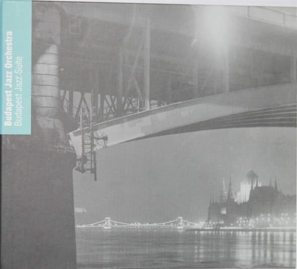 Budapest Jazz Orchestra - Budapest Jazz Suite (CD)