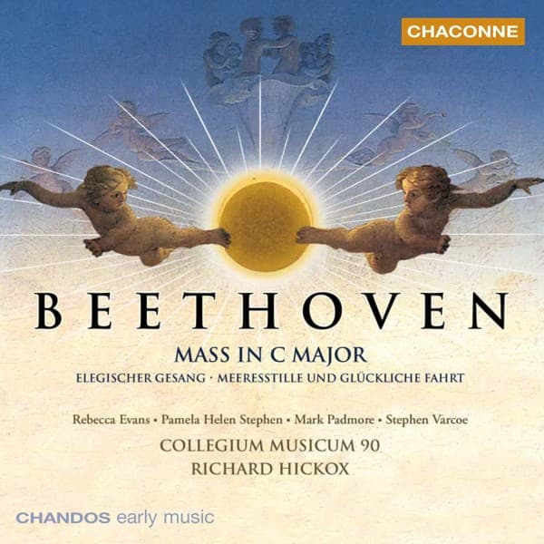 Collegium Musicum 90, Richard Hickox - Beethoven: Mass in C major | Elegischer Gesang | Meeresstille un Glückliche Fahrt (CD)