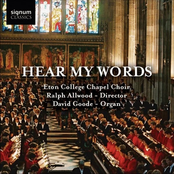 Eton College Chapel Choir & David Goode - Hear My Words (CD)
