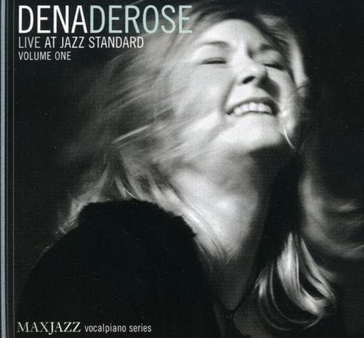 Dena DeRose - Live At Jazz Standard - Volume One (CD)