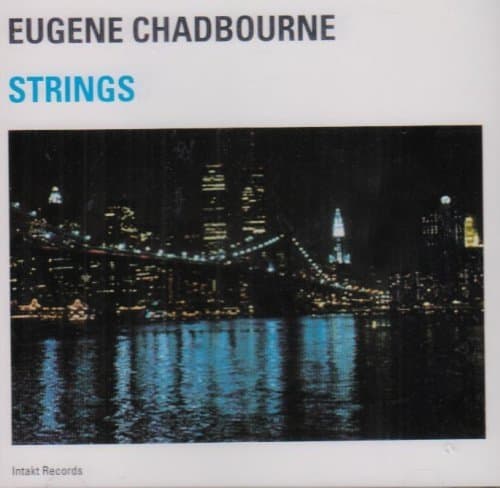 Eugene Chadbourne - Strings (CD)