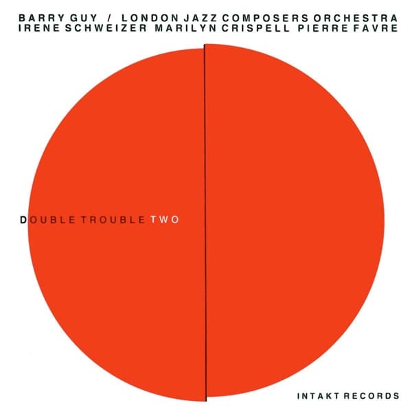 Barry Guy, London Jazz Composers Orchestra - Double Trouble Two (CD)