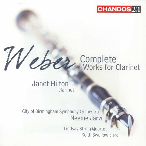 Janet Hilton, City Of Birmingham Symphony Orchestra - Von Weber: Complete Works for Clarinet (2 CD) (Remastered)