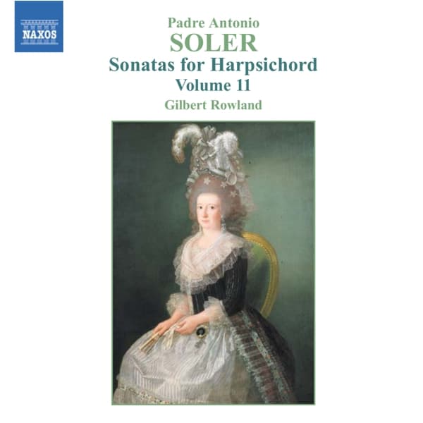 Gilbert Rowland - Soler: Sonatas For Harpsichord Volume 11 (CD)