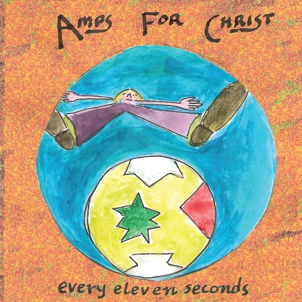 Amps For Christ - Every Eleven Seconds (CD)