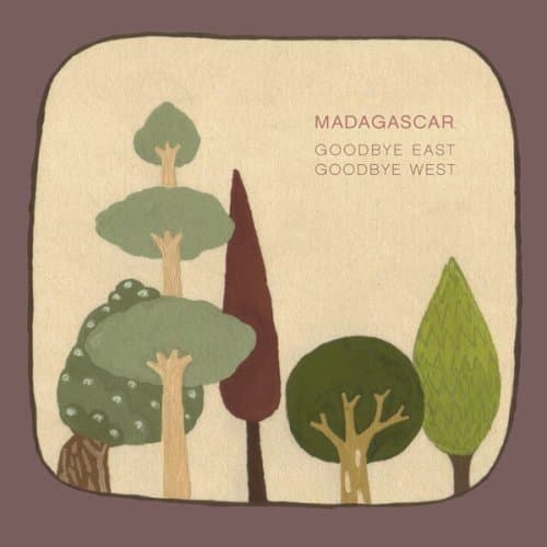 Madagascar - Goodbye East Goodbye West (CD)