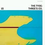 Tyde - Three's Co