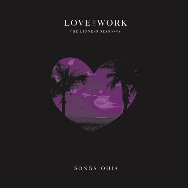 Songs: Ohia - Love & Work (The Lioness Sessions) (CD)