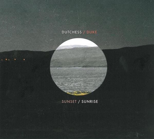 The Dutchess & The Duke - Sunset / Sunrise (CD)