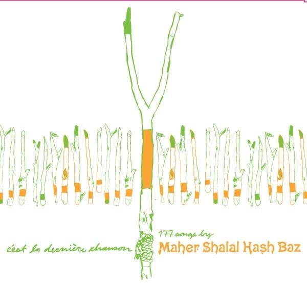 Maher Shalal Hash Baz - C'est La Derniere Chanson (2 CD)