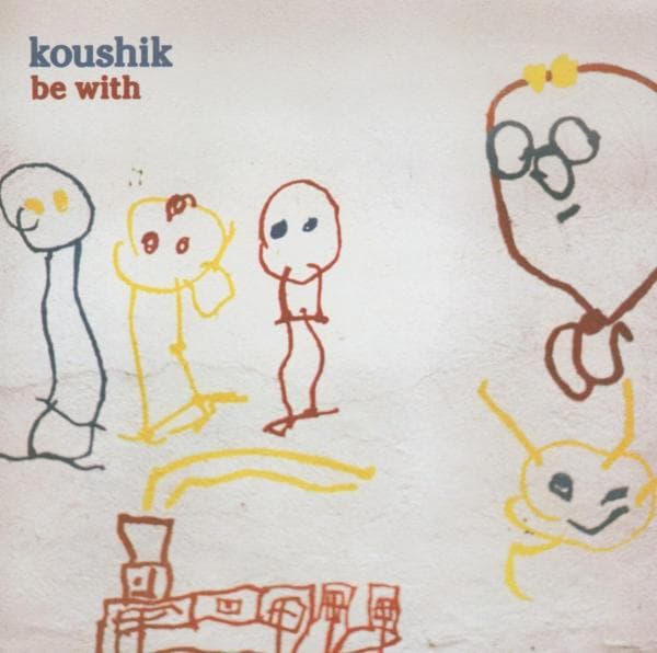 Koushik - Be With (CD)