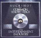 Buckshot - Common Knowledgy Of The Ent. I