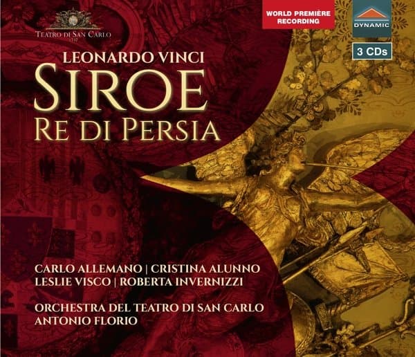 Carlo Allemano, Cristina Alunno, Leslie Visco, Roberta Invernizzi, Orchestra Del Teatro Di San Carlo, Antonio Florio - Vinci: Siroe, Re Di Persia (3 CD)