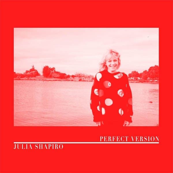Julia Shapiro - Perfect Version (LP) ( Limited Edition) (Coloured Vinyl)