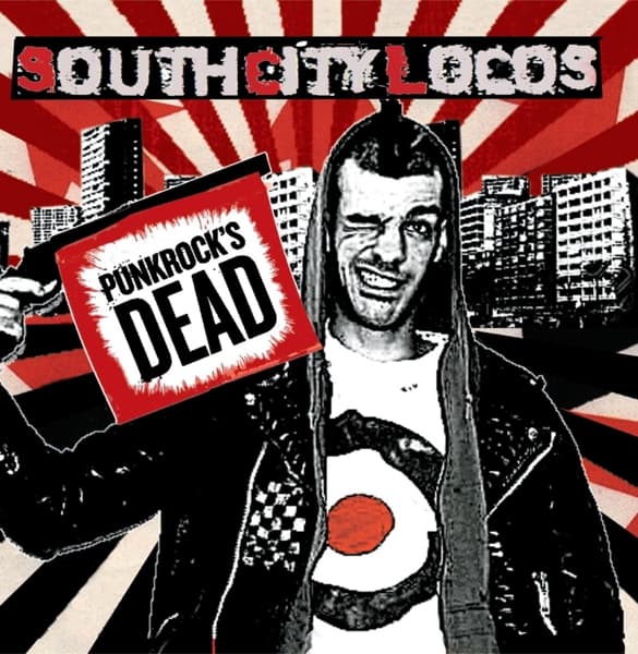 South City Locos - Punkrock's Dead (CD)