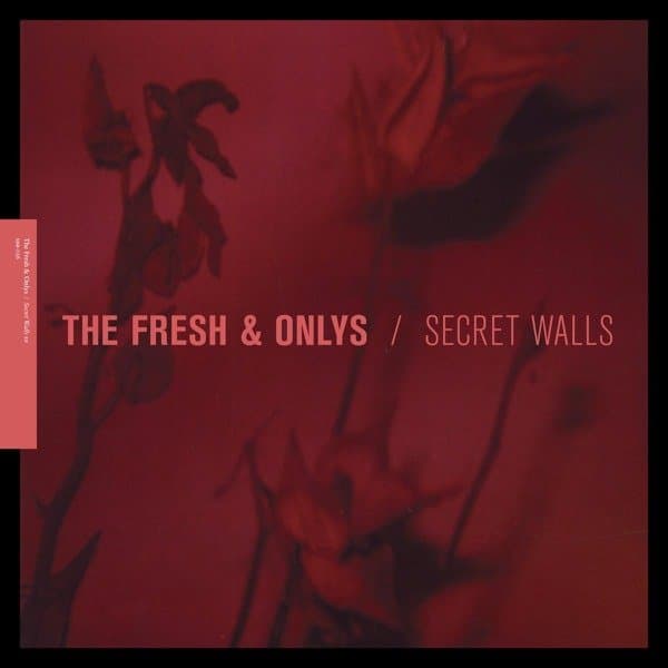 The Fresh & Onlys - Secret Walls EP (CD)