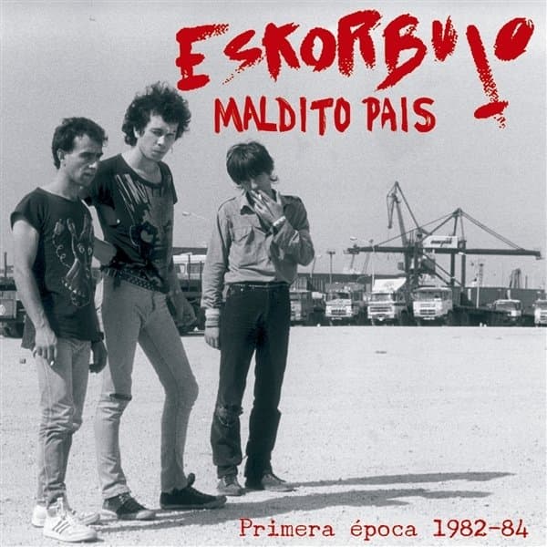Eskorbuto - Maldito Pais