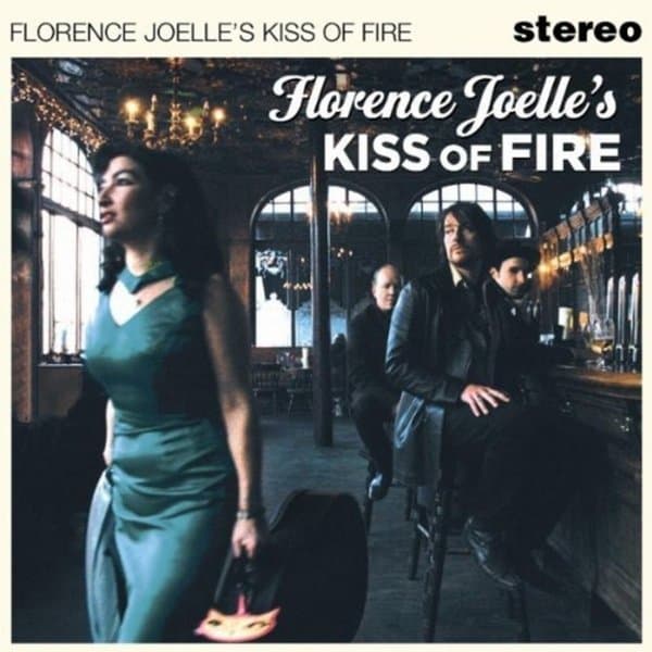 Florence Joelle's Kiss Of Fire - Florence Joelle's Kiss Of Fire (CD)