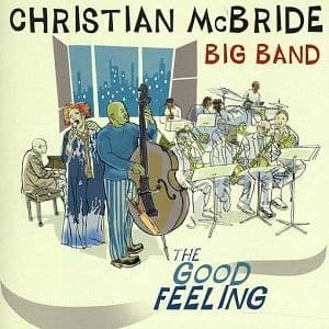 Christian McBride Big Band - The Good Feeling (CD)
