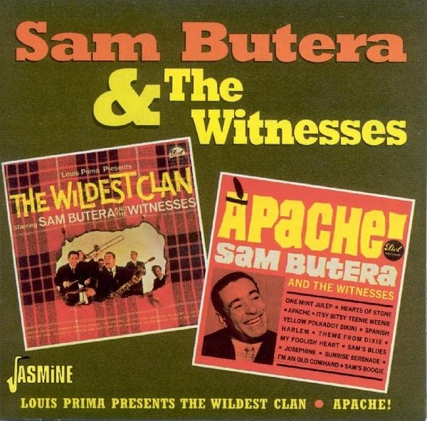 Sam Butera And The Witnesses - The Wildest Clan/Apache! (CD)
