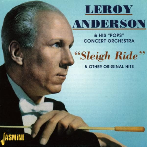 Leroy Anderson & His Pops Concert Orchestra - Sleigh Ride & Other Original Hits (CD)