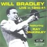 Will Bradley & His Orchestra Feat. Ray McKinley - Live In 1940-1941 (CD)