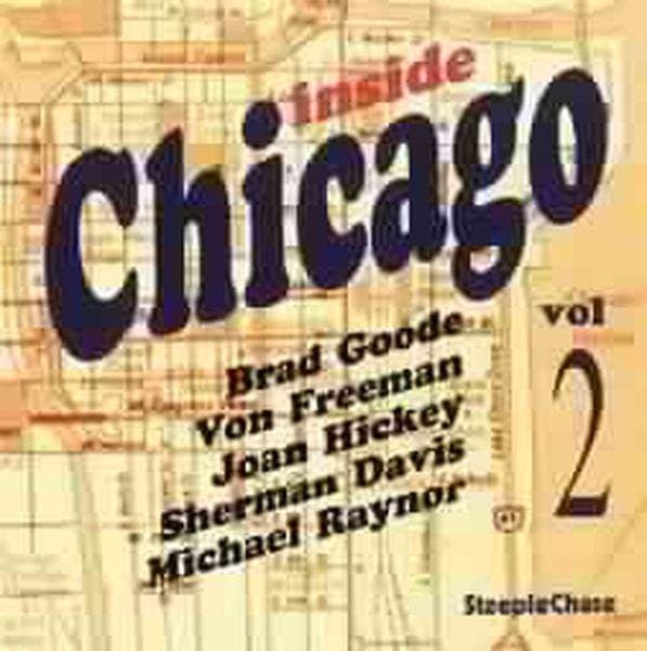 Brad Goode, Von Freeman - Inside Chicago Volume 2 (CD)
