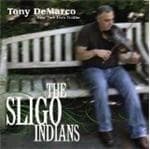 Tony DeMarco - The Sligo Indians (CD)