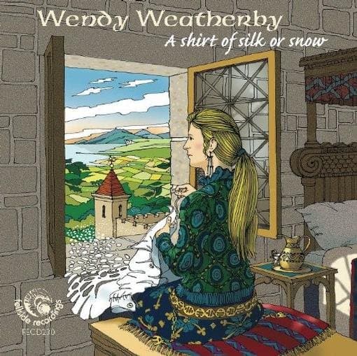 Wendy Weatherby - A Shirt Of Silk Or Snow
