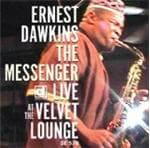 Ernest Dawkins New Horizons Ensemble - The Messenger: Live At The Original Velvet Lounge (CD)