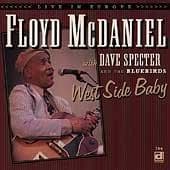 Floyd McDaniel With Dave Specter And The Bluebirds - West Side Baby: Live In Europe (CD)