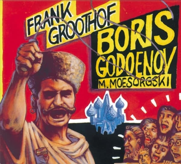 Frank Groothof - Mussorgsky: Boris Godoenov (CD)