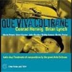 Conrad Herwig & Brian Lynch - Que Viva Coltrane (CD)